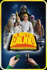 Watch Plastic Galaxy: The Story of Star Wars Toys Gomovies