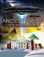 Watch Ancient Aliens and the New World Order 2 Gomovies