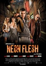 Watch Neon Flesh Gomovies