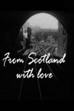Watch From Scotland with Love Gomovies