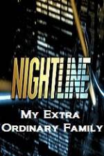 Watch Primetime Nightline  My Extra Ordinary Family Gomovies