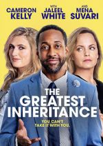 Watch The Greatest Inheritance Gomovies