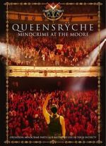 Watch Queensrche: Mindcrime at the Moore Gomovies