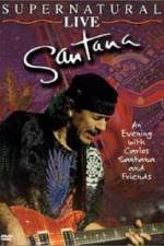 Watch Santana: Supernatural Live Gomovies