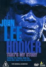 Watch John Lee Hooker: That\'s My Story Gomovies