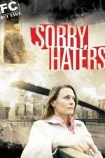 Watch Sorry Haters Gomovies