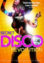 Watch The Secret Disco Revolution Gomovies