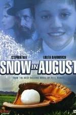 Watch Snow in August Gomovies