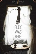 Watch Riley Was Here Gomovies