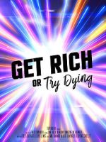 Watch Get rich or try dying (Short 2017) Gomovies