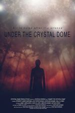 Watch Under the Crystal Dome Gomovies