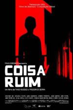 Watch Coisa Ruim Gomovies
