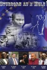 Watch Stubborn As A Mule! Gomovies
