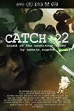 Watch Catch 22: Based on the Unwritten Story by Seanie Sugrue Gomovies