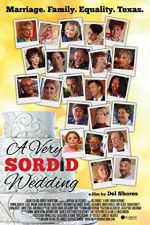 Watch A Very Sordid Wedding Gomovies