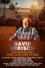 Watch David Mirisch, the Man Behind the Golden Stars Gomovies