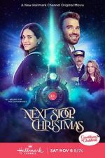Watch Next Stop, Christmas Gomovies