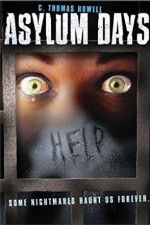 Watch Asylum Days Gomovies