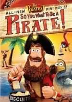 Watch So You Want to Be a Pirate! Gomovies