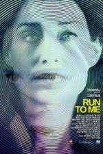 Watch Run to Me Gomovies