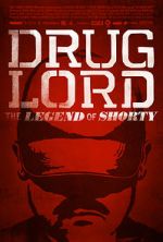 Watch Drug Lord: The Legend of Shorty Gomovies