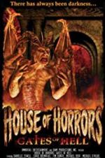 Watch House of Horrors: Gates of Hell Gomovies