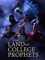 Watch The Land of College Prophets Gomovies