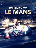 Watch Journey to Le Mans Gomovies