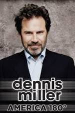 Watch Dennis Miller: America 180 Gomovies