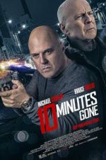Watch 10 Minutes Gone Gomovies