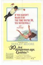 Watch 30 Is a Dangerous Age Cynthia Gomovies