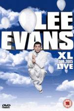 Watch Lee Evans: XL Tour Live 2005 Gomovies