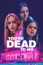 Watch You\'re Dead to Me Gomovies123