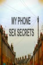 Watch My Phone Sex Secrets Gomovies