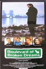 Watch Boulevard of Broken Dreams Gomovies