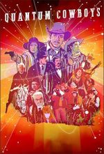 Watch Quantum Cowboys Gomovies