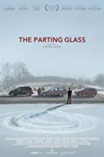 Watch The Parting Glass Gomovies
