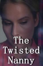 Watch The Twisted Nanny Gomovies
