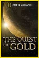 Watch National Geographic: The Quest for Gold Gomovies