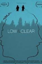 Watch Low & Clear Gomovies