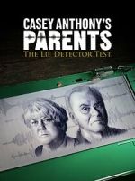 Watch Casey Anthony\'s Parents: The Lie Detector Test (TV Special 2024) Gomovies