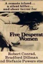 Watch Five Desperate Women Gomovies