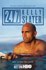 Watch 24/7: Kelly Slater Gomovies