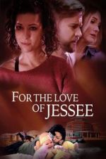 Watch For the Love of Jessee Gomovies