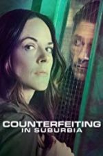 Watch Counterfeiting in Suburbia Gomovies