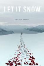 Watch Let It Snow Gomovies