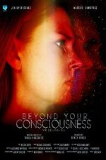 Watch Beyond Your Consciousness - The Beginning Gomovies