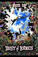 Watch New World Disorder 10: Dust and Bones Gomovies