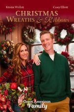 Watch Christmas Wreaths and Ribbons Gomovies