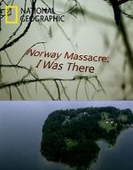 Watch Norway Massacre: I Was There Gomovies